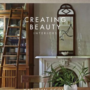 Creating Beauty: Interiors