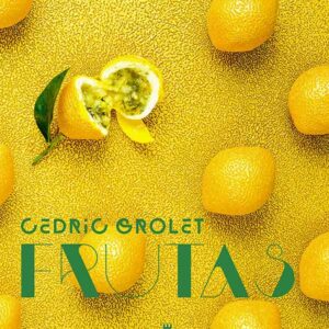 Cedric Grolet: Frutas